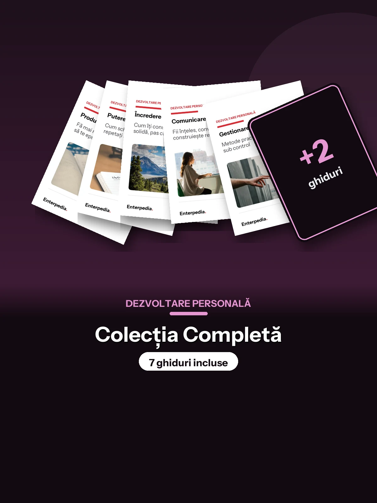 Dezvoltare personală — Colecția Completă (7 ghiduri)