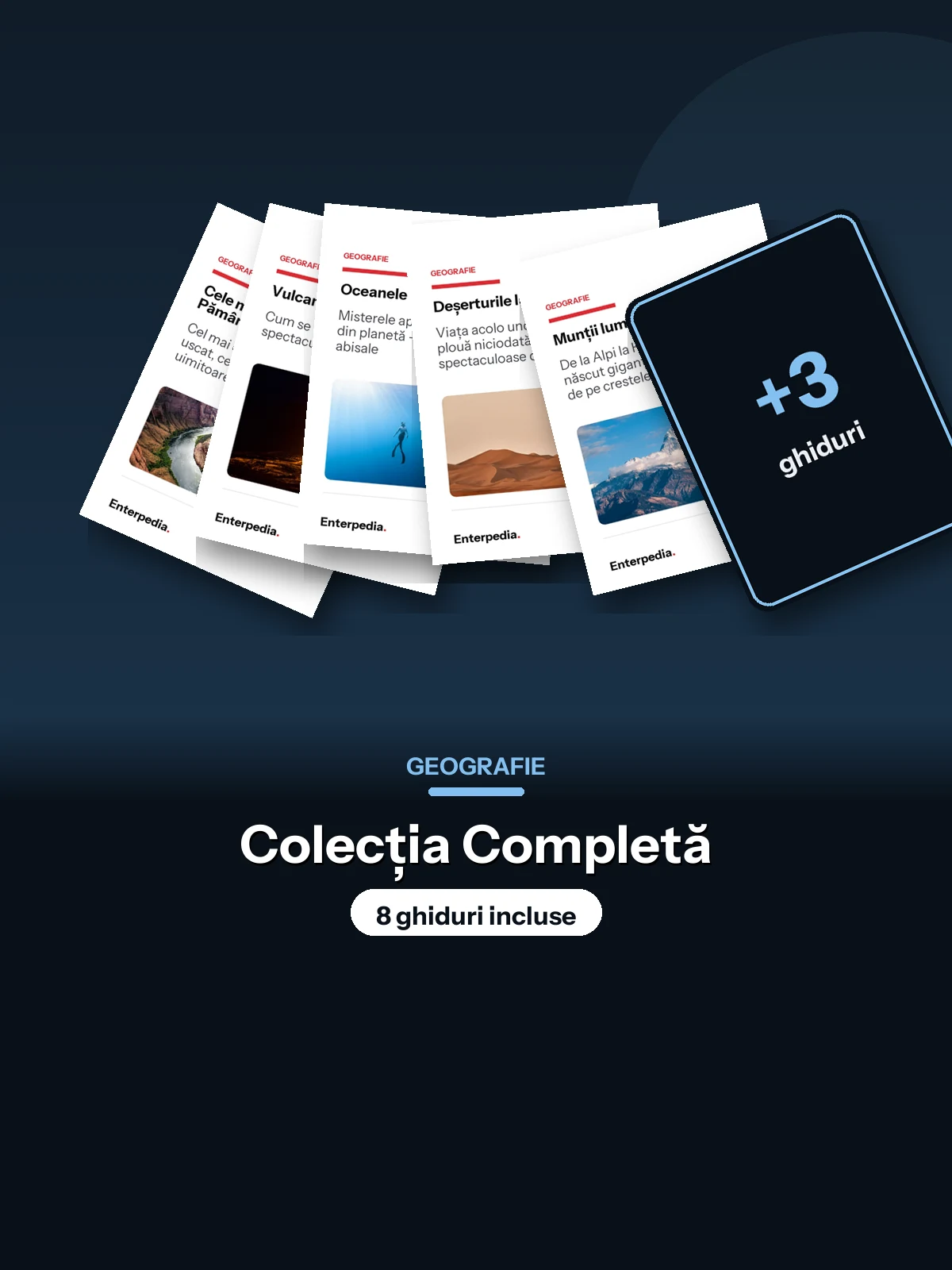 Geografie — Colecția Completă (8 ghiduri)